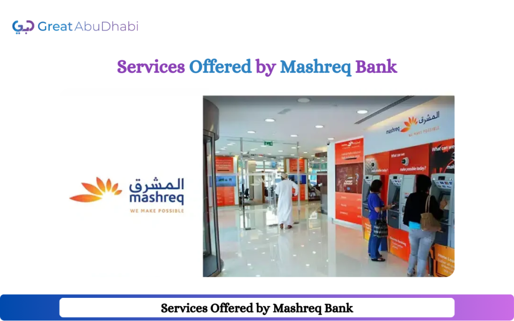 Services Offered by Mashreq Bank