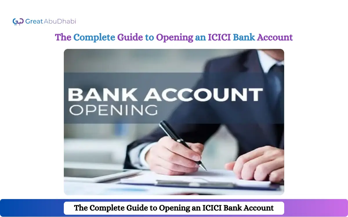 Guide to Opening an ICICI Bank Account